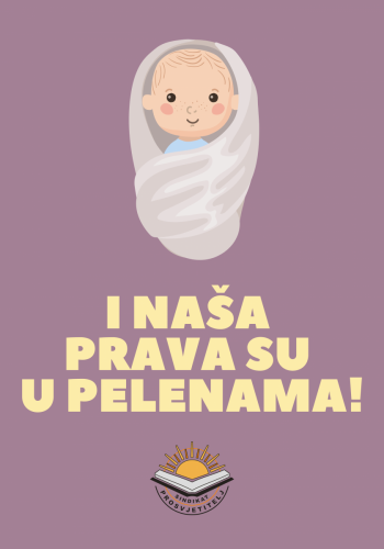 I naša prava su u pelenama